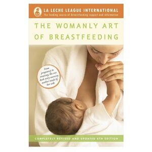 National Bestseller 8th Edition Paperback The Womanly Art Of Breastfeeding